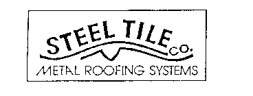 STEEL TILE CO. METAL ROOFING SYSTEMS