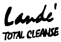 LANDE' TOTAL CLEANSE