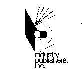 INDUSTRY PUBLISHERS, INC.