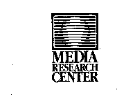 MEDIA RESEARCH CENTER