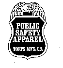 PUBLIC SAFETY APPAREL TOPPS MFG. CO.