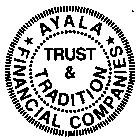 AYALA FINANCIAL COMPANIES TRUST & TRADITION