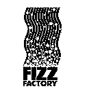 FIZZ FACTORY