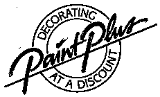 PAINT PLUS DECORATING AT A DISCOUNT