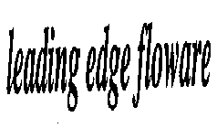 LEADING EDGE FLOWARE