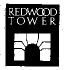 REDWOOD TOWER
