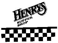 HENRYS SUPPER SHOP