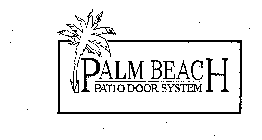 PALM BEACH PATIO DOOR SYSTEM