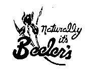 NATURALLY IT'S BEELER'S