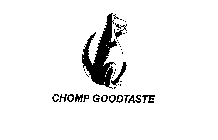CHOMP GOODTASTE