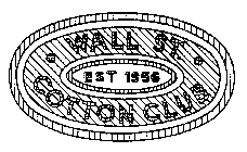 WALL ST. COTTON CLUB EST 1956
