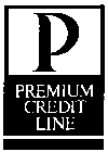 PREMIUM CREDIT LINE AND DESIGN