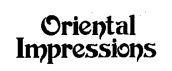 ORIENTAL IMPRESSIONS