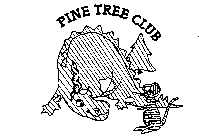 PINE TREE CLUB