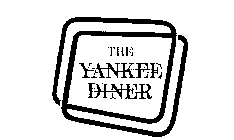 THE YANKEE DINER