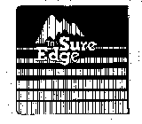 THE SURE EDGE