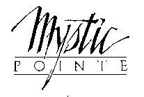 MYSTIC POINTE