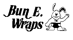 BUN E. WRAPS