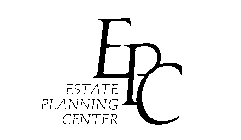 EPC ESTATE PLANNING CENTER