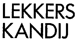 LEKKERS KANDIJ