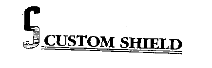 S CUSTOM SHIELD