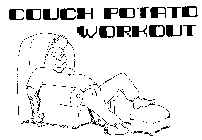 COUCH POTATO WORKOUT