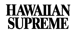 HAWAIIAN SUPREME