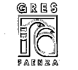 GRES FAENZA