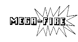 MEGA-FIRE