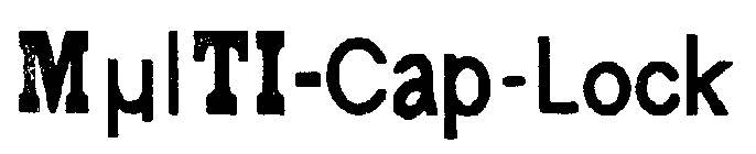 MULTI-CAP-LOCK