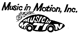 MUSIC IN MOTION, INC. MUSIC IN MOTION