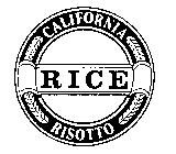 CALIFORNIA RISOTTO RICE