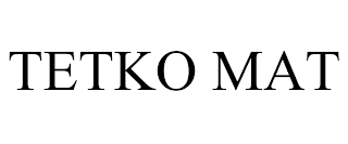 TETKO MAT