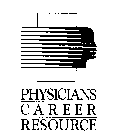 PHYSICIANS CAREER RESOURCE