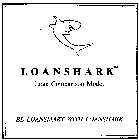 LOANSHARK LOAN COMPARISON MODEL BE LOANSMART WITH LOANSHARK
