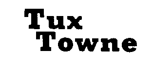 TUX TOWNE