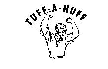 TUFF-A-NUFF