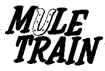 MULE TRAIN