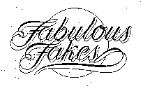 FABULOUS FAKES