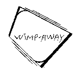 WIMP-AWAY