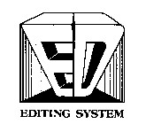 ED EDITING SYSTEM