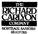THE RICHARD CARLYON COMPANY MORTGAGE BANKERS-REALTORS