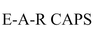 E-A-R CAPS