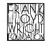 FRANK LLOYD WRIGHT FOUNDATION