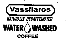 VASSILAROS NATURALLY DECAFFEINATED WATER WASHED COFFEE