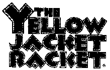 THE YELLOW JACKET RACKET