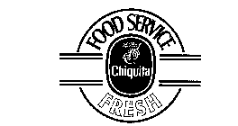 CHIQUITA FOOD SERVICE FRESH