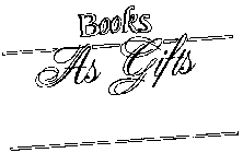 BOOKS AS GIFTS