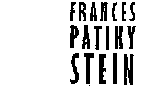 FRANCES PATIKY STEIN