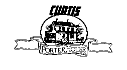 CURTIS PORTER HOUSE